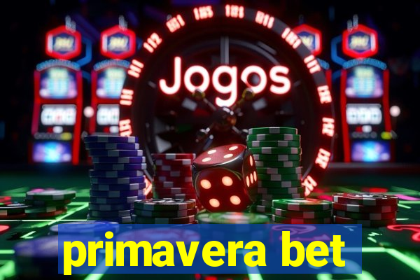 primavera bet